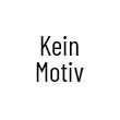 KEIN MOTIV