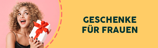 Geschenke für Frauen