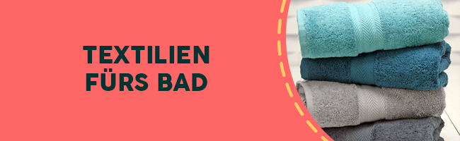 Textilien fürs Badezimmer